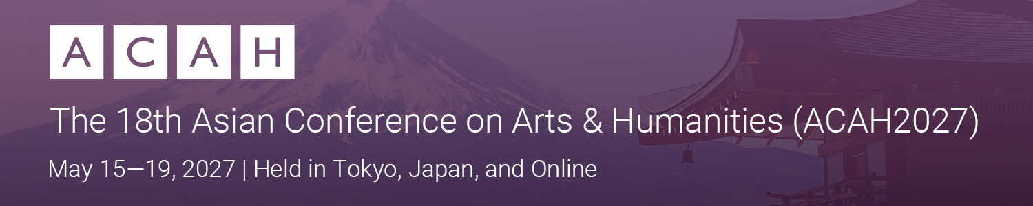 The Asian Conference on Arts & Humanities (ACAH)